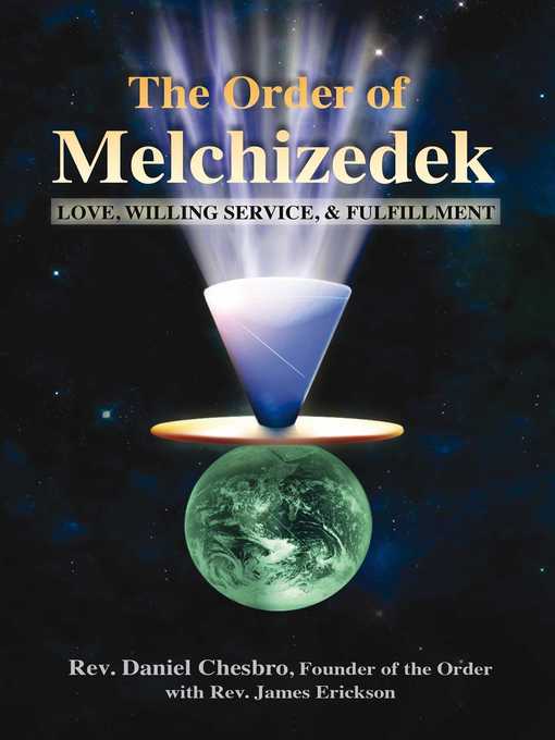 Title details for The Order of Melchizedek by Rev. Daniel Chesbro - Available
